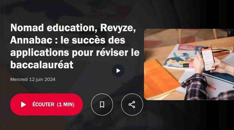 Nomad Education l'application pour réviser le bac, sur France Inter !