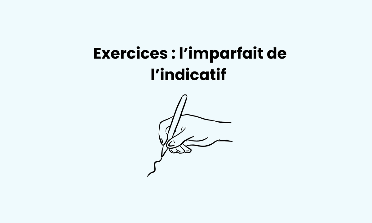Imparfait 6e : exercices corrigés pour s’entraîner efficacement