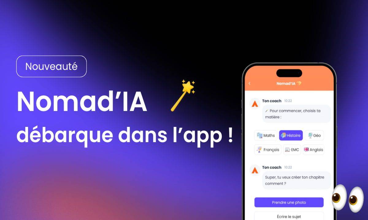 Découvre Nomad’IA : nos 400 profs + la magie de l’IA pour des révisions sur mesure