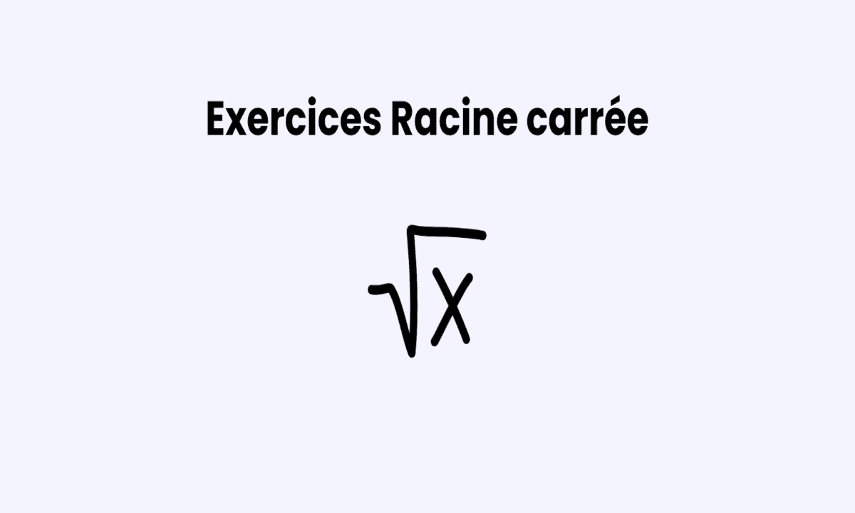 Exercices Racine Carrée 3ème : s’entraîner pour le Brevet