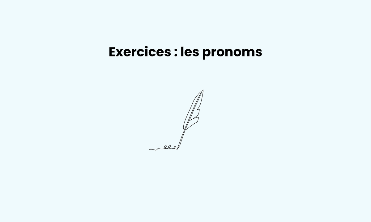 Exercices pronoms 3ème : s’entraîner pour la dictée au Brevet